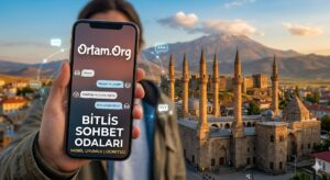 Bitlis Sohbet Odaları Ortam.org