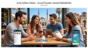 Aydın Sohbet Odaları Ortam.org